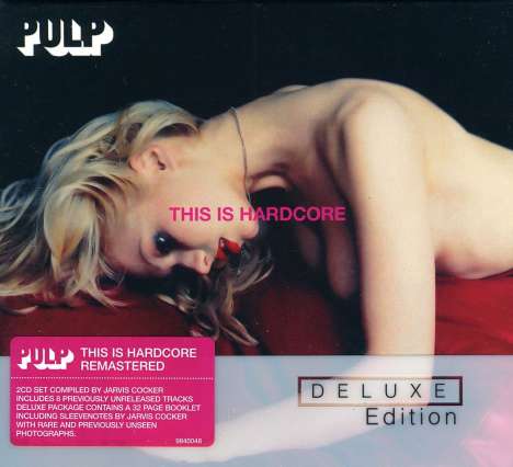 Pulp: This Is Hardcore (Deluxe Edition), 2 CDs