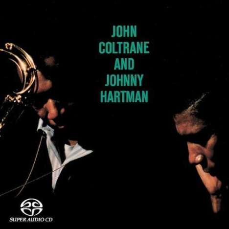 John Coltrane &amp; Johnny Hartman: John Coltrane &amp; Johnny Hartman, Super Audio CD