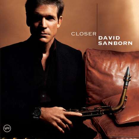 David Sanborn (geb. 1945): Closer, CD
