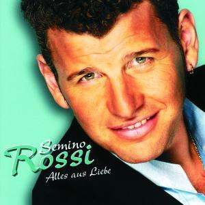 Semino Rossi: Alles aus Liebe - Special Edition, CD