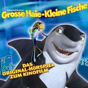 Grosse Haie - Kleine Fische (Hörspiel zum Kinofilm), CD