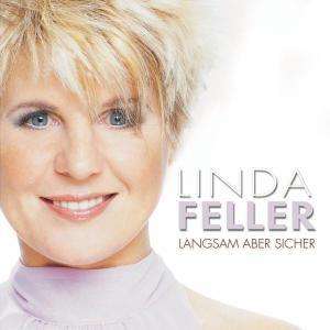 Linda Feller: Langsam aber sicher, CD