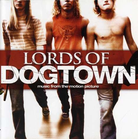 Filmmusik: Lords Of Dogtown, CD