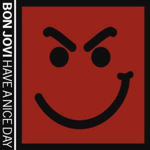 Bon Jovi: Have A Nice Day, CD