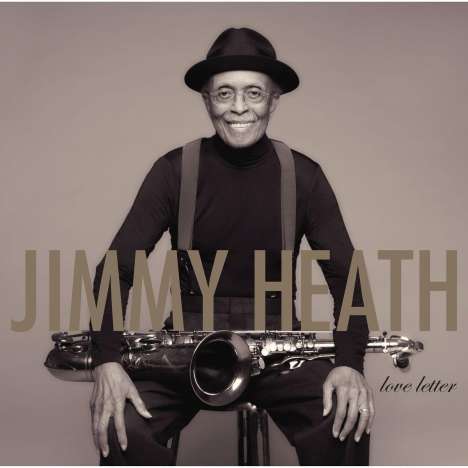 Jimmy Heath (1926-2020): Love Letter, CD