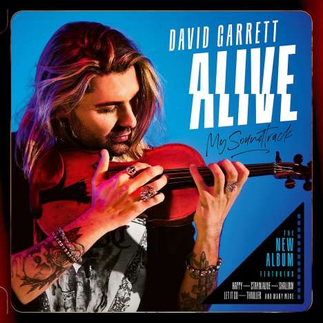 David Garrett (geb. 1980): Alive - My Soundtrack (Deluxe Edition), 2 CDs