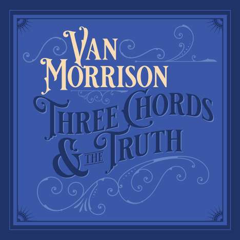 Van Morrison: Three Chords &amp; The Truth, CD