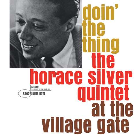 Horace Silver (1933-2014): Doin' The Thing (At The Village Gate) (180g), LP