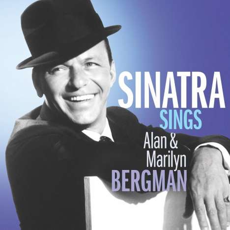 Frank Sinatra (1915-1998): Sinatra Sings Alan &amp; Marilyn Bergman, CD