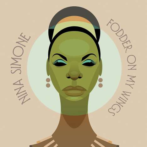 Nina Simone (1933-2003): Fodder On My Wings, LP