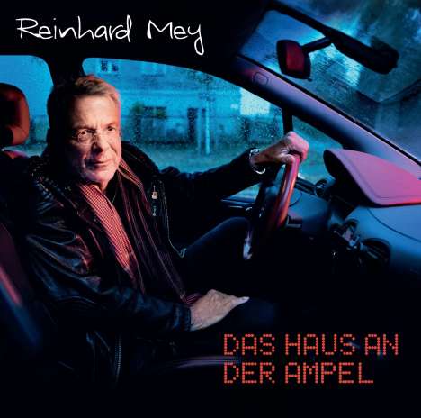 Reinhard Mey (geb. 1942): Das Haus an der Ampel, 2 CDs