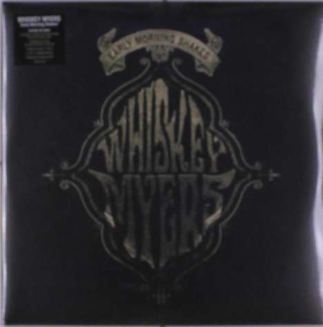 Whiskey Myers: Early Morning Shakes (Reissue), 2 LPs
