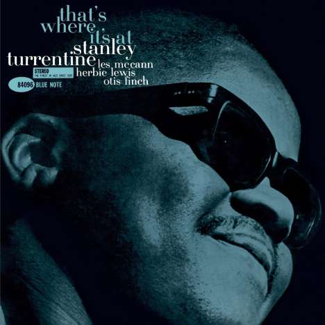 Stanley Turrentine (1934-2000): That's Where It's At (Tone Poet Vinyl) (Reissue) (180g), LP