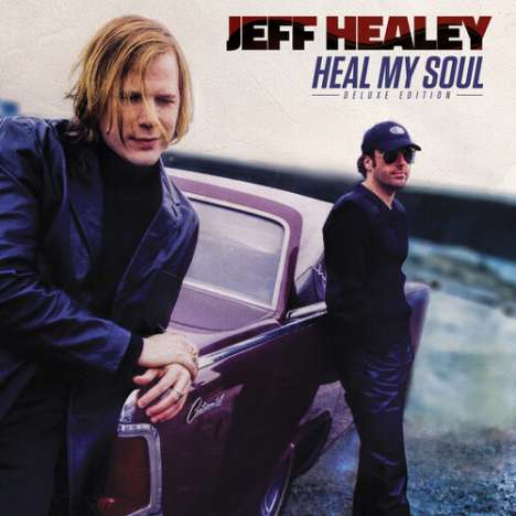 Jeff Healey: Heal My Soul (Deluxe Edition), 2 CDs