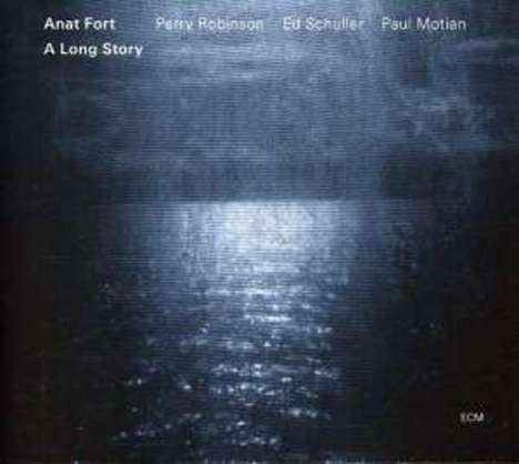 Anat Fort (geb. 1970): A Long Story, CD