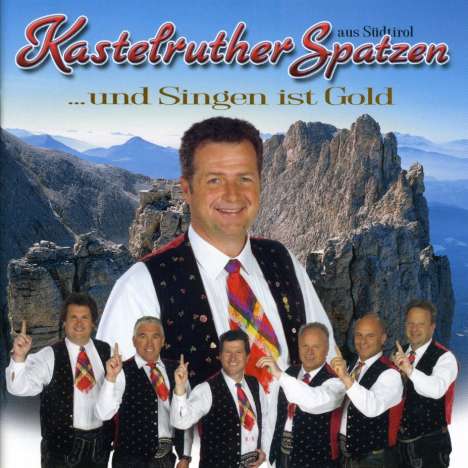 Kastelruther Spatzen: ...und Singen ist Gold, CD