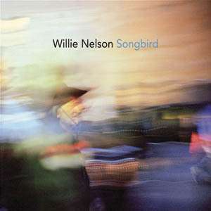 Willie Nelson: Songbird (180g), LP