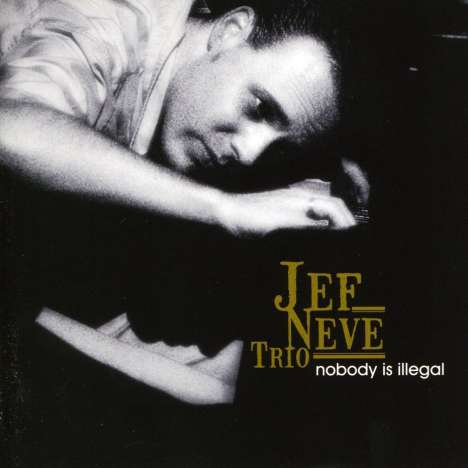 Jef Neve: Nobody Is Illegal, CD
