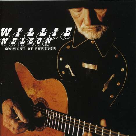 Willie Nelson: Moment Of Forever, CD