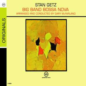 Stan Getz (1927-1991): Big Band Bossa Nova, CD