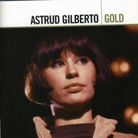 Astrud Gilberto (1940-2023): Gold (Rmst) (Bril), CD