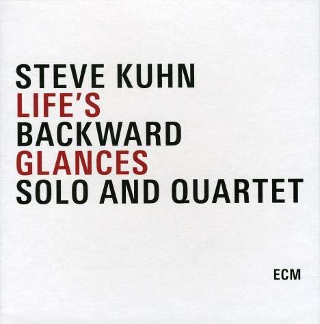 Steve Kuhn (geb. 1938): Life's Backward Glances: Solo &amp; Quartet (Ltd. Capbox), 3 CDs