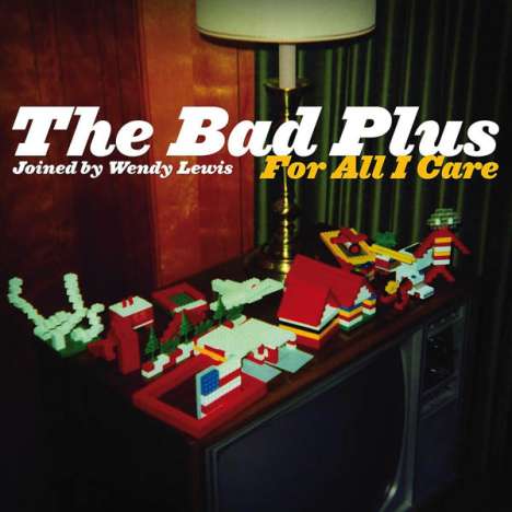 The Bad Plus: For All I Care, CD