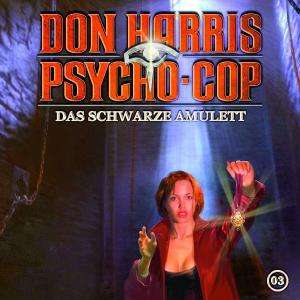 Don Harris - Psycho Cop Folge 3: Das schwarze Amulett, CD
