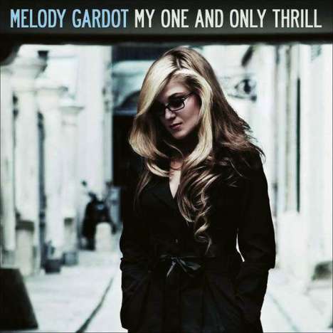 Melody Gardot (geb. 1985): My One And Only Thrill, CD