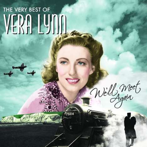 Vera Lynn: We'll Meet Again: The Very Best Of Vera Lynn, CD