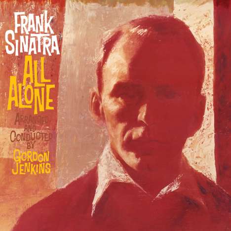Frank Sinatra (1915-1998): All Alone, CD