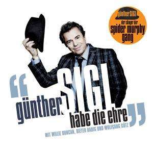 Günther Sigl (Spider Murphy Gang): Habe die Ehre, CD