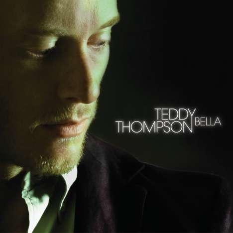 Teddy Thompson: Bella, CD