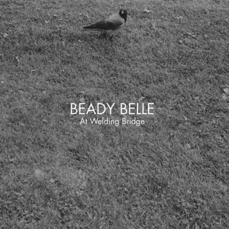 Beady Belle: At Welding Bridge, CD
