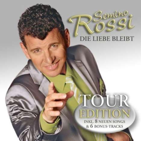 Semino Rossi: Die Liebe bleibt (Tour Edition), CD