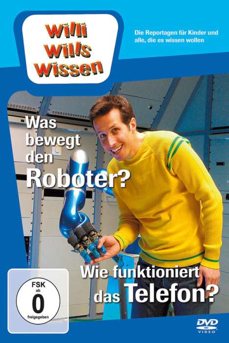 Willi wills wissen: Was bewegt den Roboter / Das Telefon, DVD