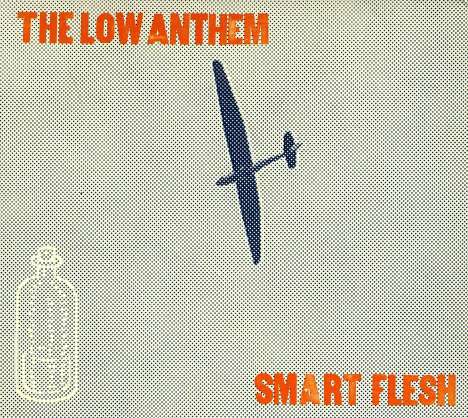 The Low Anthem: Smart Flesh, CD