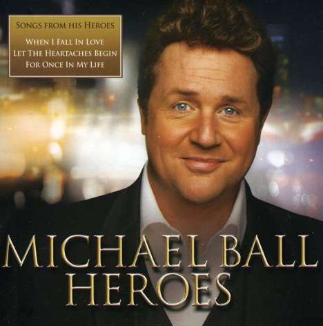 Michael Ball: Heroes, CD