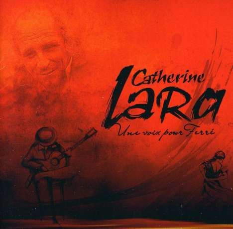 Catherine Lara: Une Voix Pour Ferre, CD