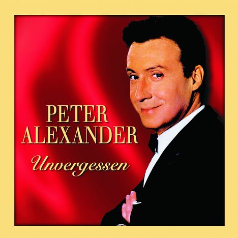 Peter Alexander: Unvergessen, 2 CDs