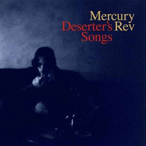 Mercury Rev: Deserter's Songs (Remastered Deluxe Edition), 2 CDs