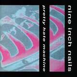 Nine Inch Nails: Pretty Hate Machine, CD