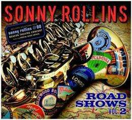 Sonny Rollins (geb. 1930): Road Shows Vol.2, CD