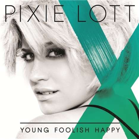 Pixie Lott: Young Foolish Happy, CD