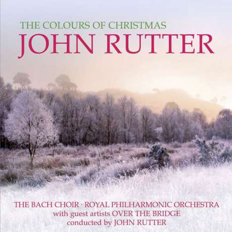 John Rutter (geb. 1945): The Colours of Christmas, CD