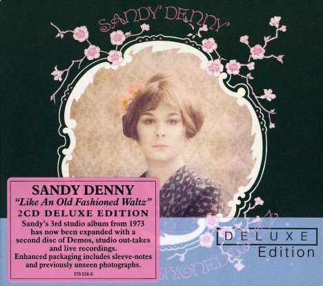 Sandy Denny: Like An Old Fashioned Waltz (Deluxe Edition), 2 CDs