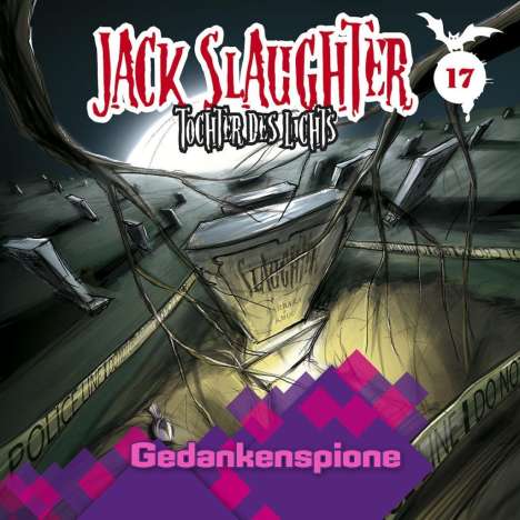 Jack Slaughter - Tochter des Lichts 17: Gedankenspione, CD