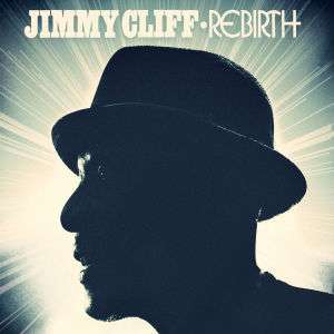 Jimmy Cliff: Rebirth, CD