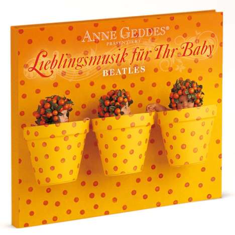 Beatles: Anne Geddes, Lieblingsmusik für Ihr Baby, CD