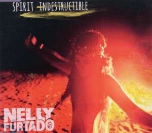 Nelly Furtado: The Spirit Indestructible (2-Track), Maxi-CD